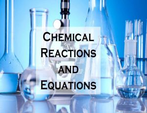 Class 10 Chemical Reactions And Equations - Fact