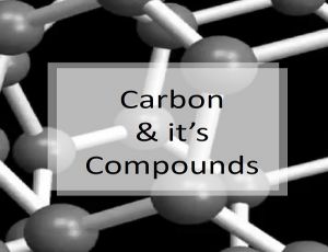 Example of Carbon and Its Compounds? in daily life