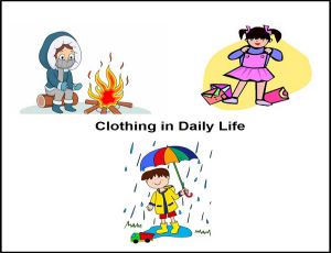 Example of Clothing in daily life